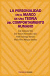 LA PERSONALIDAD EN EL MARCO DE UNA TEORÍA DEL COMPORTAMIENTO HUMANO