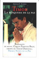 GP67. TIMOR. LA BUSQUEDA DE LA PAZ (BIOGRAFIA C.XIMENES BELO