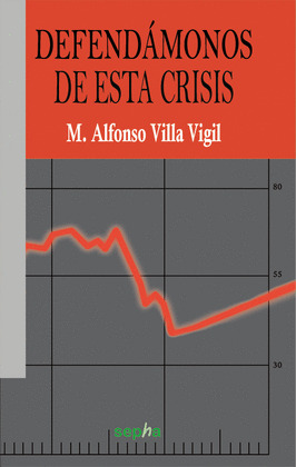 DEFENDÁMONOS DE ESTA CRISIS