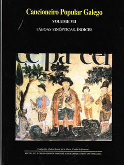 CANCIONEIRO POPULAR GALEGO. VII: TABOAS SINOPTICAS DE MELODIAS, REXISTROS, INDIC