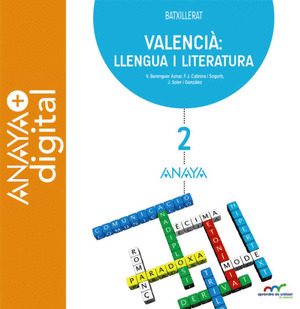 VALENCIA: LLENGUA I LITERATURA 2. BATXILLERAT. ANAYA + DIGITAL.