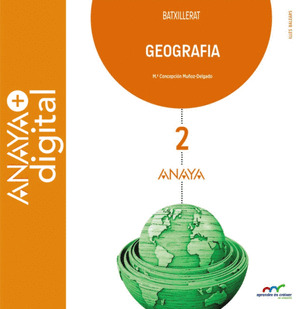 GEOGRAFIA 2. BACHILLERATO. ANAYA + DIGITAL.