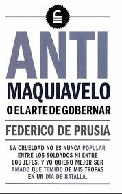 ANTIMAQUIAVELO O EL ARTE DE GOBERNAR