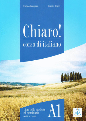 CHIARO! A1. CORSO DI ITALIANO. LIBRO DELLO STUDENTE ED ESERCIZIARIO (CONTIENE CD-ROM)