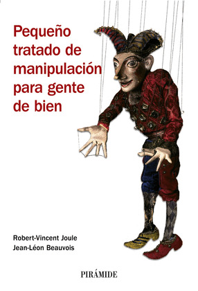 PEQUEÑO TRATADO DE MANIPULACION PARA GENTE DE BIEN