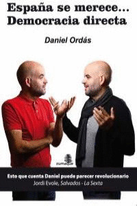 ESPAÑA SE MERECE... DEMOCRACIA DIRECTA