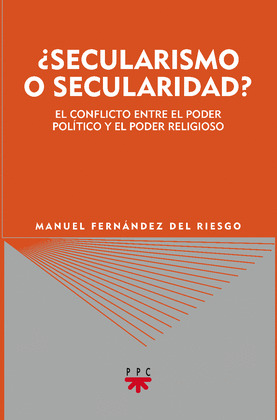 ¿SECULARISMO O SECULARIDAD?
