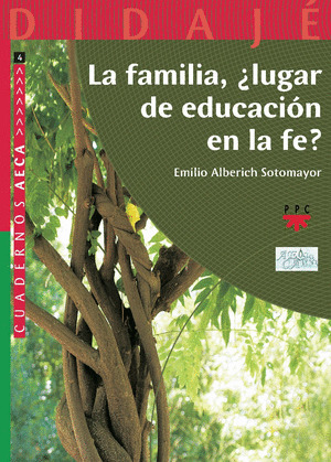 LA FAMILIA, ¿LUGAR DE EDUCACIÓN EN LA FE?