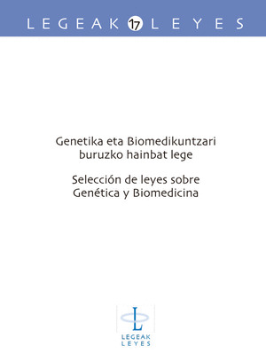 GENETIKA ETA BIOMEDIKUNTZARI BURUZKO HAINBAT LEGE - SELECCIÓN DE LEYES SOBRE GEN