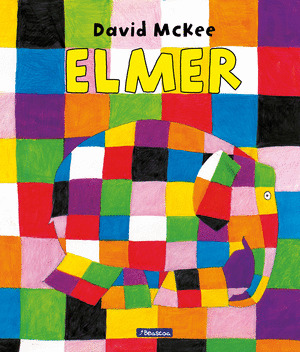 ELMER (ELMER. ALBUM ILUSTRADO)