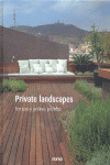 PRIVATE LANDSCAPES. TERRAZAS Y JARDINES PRIVADOS