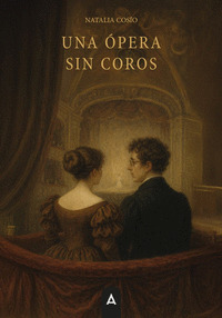 UNA ÓPERA SIN COROS