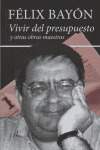 VIVIR DEL PRESUPUESTO Y OTRAS OBRAS MAESTRAS