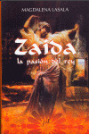ZAIDA. LA PASION DEL REY