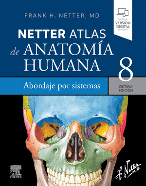 NETTER. ATLAS DE ANATOMIA HUMANA. ABORDAJE POR SISTEMAS