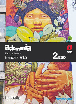 METHODE DE FRANÇAIS. 2 ESO. ADOMANIA. SAVIA