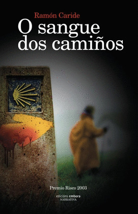 SANGUE DOS CAMIÑOS, O