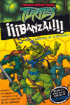 BANZAI (TEENAGE MUTANT NINJA TURTLES)