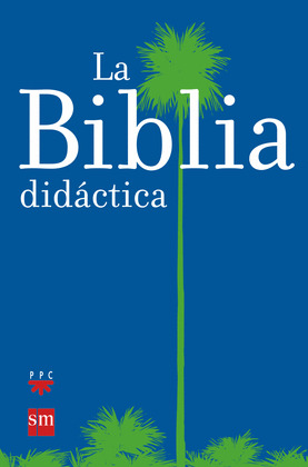 BIBLIA DIDÁCTICA, LA