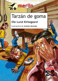 TARZAN DE GOMA