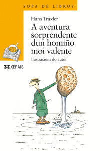 AVENTURA SORPRENDENTE DUN HOMIÑO MOI VALENTE, A