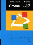 CROMA 1-2 PLASTICA VISUAL (1 ESO) ED.02