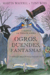 CUENTOS DE TERROR SOBRE OGROS, DUENDES, FANTASMAS Y OTRAS CRIATURAS MAGICAS