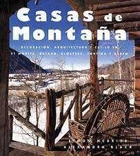 CASAS DE MONTAÑA. DECORACIÓN, ARQUITECTURA Y ESTILO EN ST. MORITZ, GSTAAD, KLOST