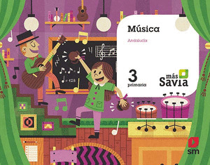 SD PROFESOR. MUSICA. 3 PRIMARIA. MAS SAVIA. ANDALUCIA