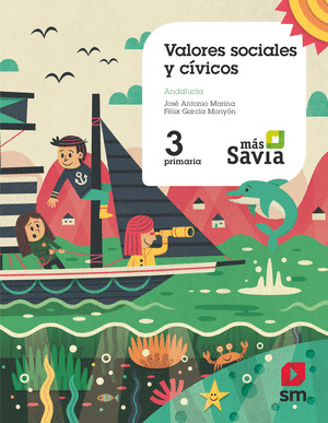 SD ALUMNO. VALORES SOCIALES Y CIVICOS. 3 PRIMARIA. MAS SAVIA. ANDALUCIA