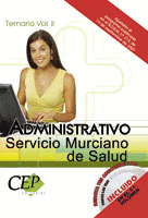 TEMARIO VOL. II. OPOSICIONES ADMINISTRATIVO SERVICIO MURCIANO DE SALUD