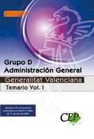 GRUPO D ADMINISTRACION GENERAL GENERALITAT VALENCIANA TEM VOL 1