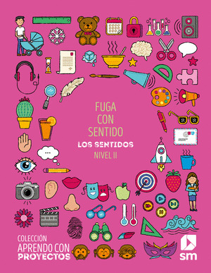 SD PROFESOR. FUGA CON SENTIDO. NIVEL II.  APRENDO CON PROYECTOS