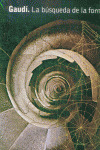 GAUDI: BUSQUEDA DE LA FORMA