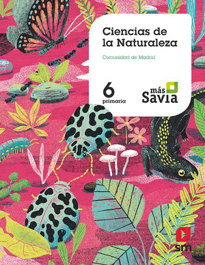 SD ALUMNO. CIENCIAS DE LA NATURALEZA. 6 PRIMARIA. MAS SAVIA. MADRID