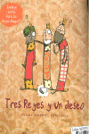 TRES REYES Y UN DESEO