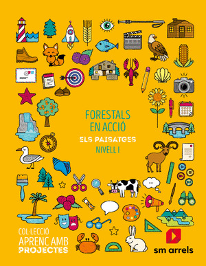 SD ALUMNO. FORESTALS EN ACCIO. NIVELL I. PRIMARIA. APRENC AMB PROJECTES