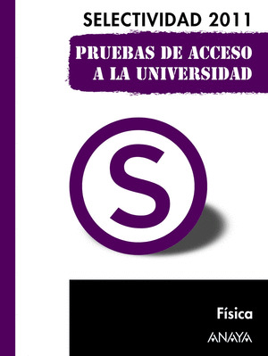 FÍSICA. PRUEBAS DE ACCESO A LA UNIVERSIDAD.