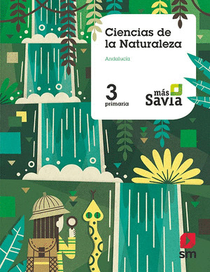 SD PROFESOR. CIENCIAS DE LA NATURALEZA. 3 PRIMARIA. MAS SAVIA. KEY CONCEPTS. AND
