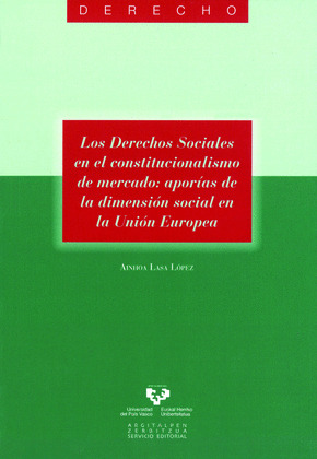 LOS DERECHOS SOCIALES EN EL CONSTITUCIONALISMO DE MERCADO. APORÍAS DE LA DIMENSI