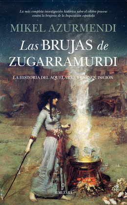 BRUJAS DE ZUGARRAMURDI, LAS