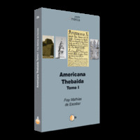 AMERICANA THEBAIDA. TOMO 1