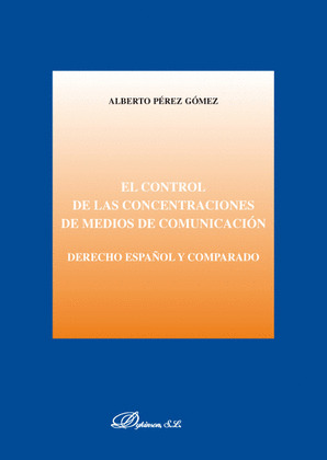 EL CONTROL DE LAS CONCENTRACIONES DE MEDIOS DE COMUNICACIÓN