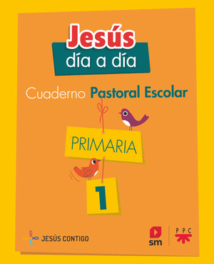 1EP CUADERNO DE PASTORAL ESCOLAR. JESÚS