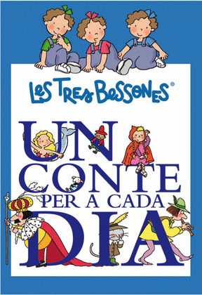 UN CONTE PER A CADA DIA AMB TRES BESSONES