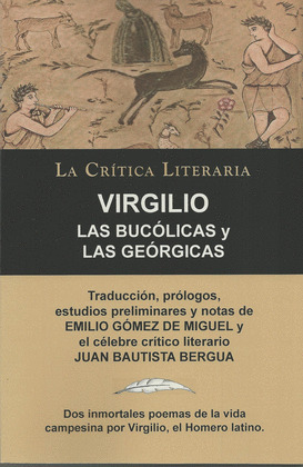 LAS BUCOLICAS Y LAS GEORGICAS