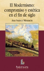 AL30. EL MODERNISMO: COMPROMISO Y ESTETICA EN FIN DE SIGLO
