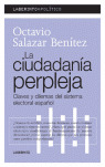 LP05. LA CIUDADANIA PERPLEJA. CLAVES Y DILEMAS SIST.ELECT.ES