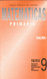 CÁLCULO Nº9 FRACCIÓN DECIMAL Y OPERACIONES CON DECIMALES, EDUCACIÓN PRIMARIA