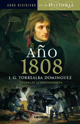 AÑO 1808: GUERRA Y REVOLUCIÓN